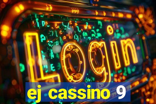 ej cassino 9